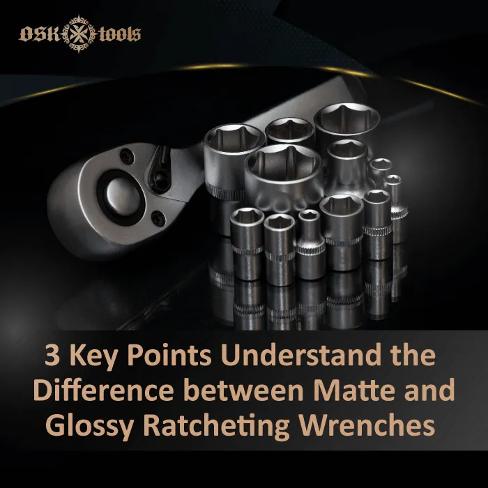 Differences between matte and glossy finish ratcheting wrenches-matte wrench