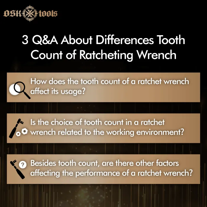 3Q&A tell you what is the differences in tooth count for ratcheting wrench-ratcheting wrench tooth