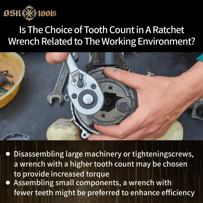 is-the-choice-of-tooth-ccount-in-a-ratcheting-wrench-related-to-the-working-environment-ratcheting wrench tooth