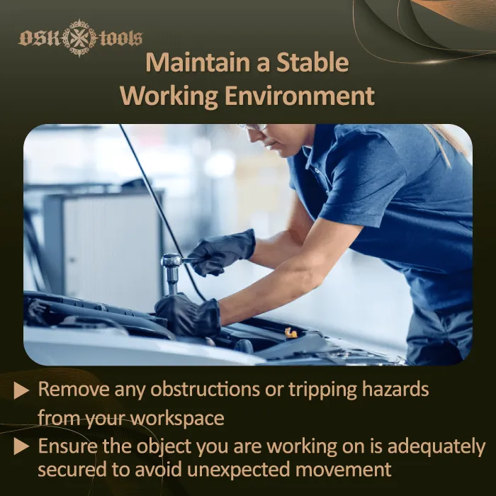 Maintain a stable working environment-ratcheting wrench safety tips