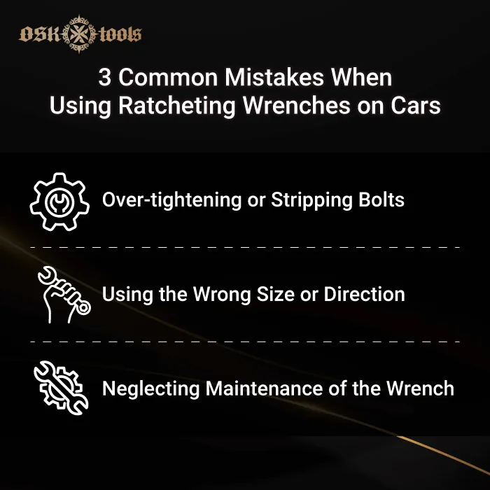 3 Common Mistakes When Using Ratcheting Wrenches on Car-common mistakes ratcheting wrenches