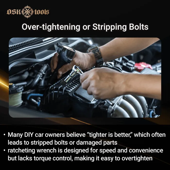 Over-tightening or Stripping Bolts-common mistakes ratcheting wrenches